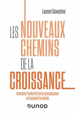 Les nouveaux chemins de la croissance (eBook, ePUB) - Giovachini, Laurent