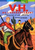 V.H.ou l'enchantement -Mémoires d'une révolte (eBook, ePUB)