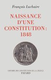 Naissance d'une Constitution : 1848 (eBook, ePUB)