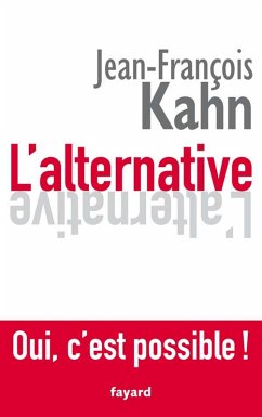 Cover L'Alternative. Oui, c'est possible ! (eBook, ePUB)