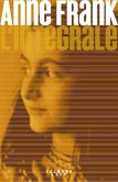 Anne Frank - L'Intégrale (eBook, ePUB) Anne Frank - L'Intégrale (eBook, ePUB)