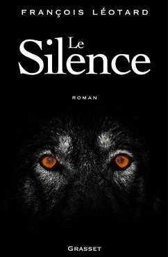 Le silence (eBook, ePUB) - Léotard, François