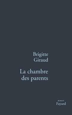 La Chambre des parents (eBook, ePUB) - Giraud, Brigitte