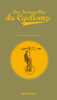 Cover Les Incroyables du cyclisme (eBook, ePUB)