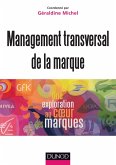 Management transversal de la marque (eBook, ePUB) Management transversal de la marque (eBook, ePUB)