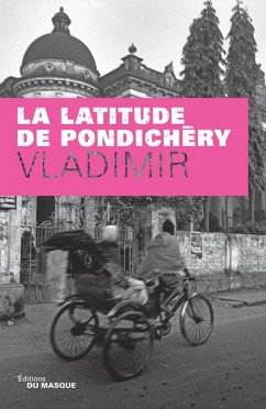 La latitude de Pondichéry (eBook, ePUB) - Vladimir