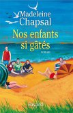 Nos enfants si gâtés (eBook, ePUB)