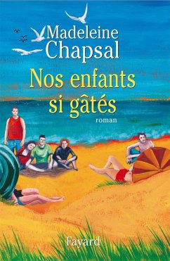 Nos enfants si gâtés (eBook, ePUB) - Chapsal, Madeleine