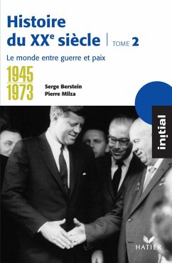 Cover Initial - Histoire du XXe siècle tome 2 : Le monde entre guerre et paix (1945-1973) (eBook, ePUB)