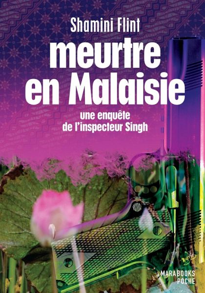 Meurtre en Malaisie - Une enquête de l'inspecteur Singh (eBook, ePUB) Meurtre en Malaisie - Une enquête de l'inspecteur Singh (eBook, ePUB)