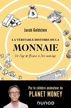 Cover La véritable histoire de la monnaie (eBook, ePUB)