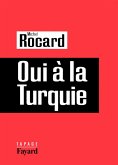 Oui à la Turquie (eBook, ePUB) Oui à la Turquie (eBook, ePUB)
