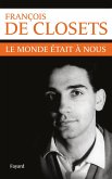 Le monde était à nous (eBook, ePUB)