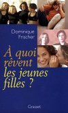 A quoi rêvent les jeunes filles ? (eBook, ePUB)