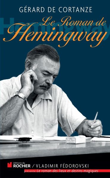 Le roman de Hemingway (eBook, ePUB) Le roman de Hemingway (eBook, ePUB)