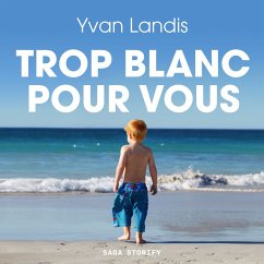 Trop blanc pour vous (MP3-Download) - Landis, Yvan