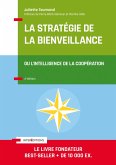La stratégie de la bienveillance - 4e éd. (eBook, ePUB) La stratégie de la bienveillance - 4e éd. (eBook, ePUB)