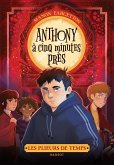 Les plieurs de temps - Anthony à cinq minutes près (eBook, ePUB)