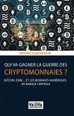 Qui va gagner la guerre des cryptomonnaies ? (eBook, ePUB) Qui va gagner la guerre des cryptomonnaies ? (eBook, ePUB)