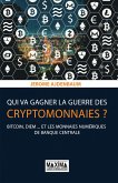 Qui va gagner la guerre des cryptomonnaies ? (eBook, ePUB)