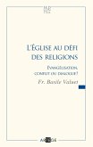 L'Église au défi des religions (eBook, ePUB) L'Église au défi des religions (eBook, ePUB)