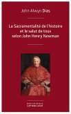 La Sacramentalité de l'histoire et le salut de tous selon John Henry Newman (eBook, ePUB)