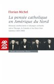 La pensée catholique en Amérique du Nord (eBook, ePUB)