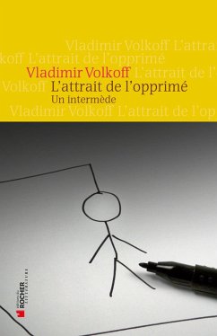 L'attrait de l'opprimé (eBook, ePUB) - Volkoff, Vladimir