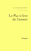 Le pas si lent de l'amour (eBook, ePUB)