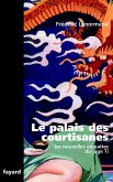 Le Palais des courtisanes (eBook, ePUB)