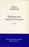 Quelque part dans la Voie lactée (eBook, ePUB)