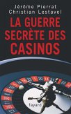 La guerre secrète des casinos (eBook, ePUB)
