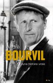 André Bourvil une histoire vraie (eBook, ePUB)