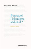 Pourquoi l'islamisme séduit-il ? (eBook, ePUB)