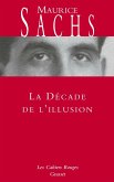 La Décade de l'illusion (eBook, ePUB) La Décade de l'illusion (eBook, ePUB)