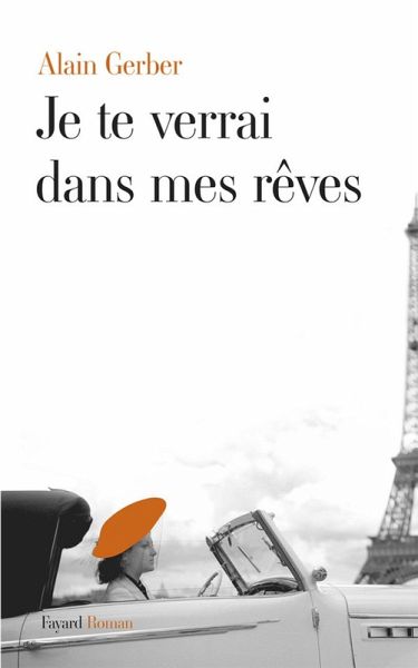 Je te verrai dans mes rêves (eBook, ePUB) Je te verrai dans mes rêves (eBook, ePUB)