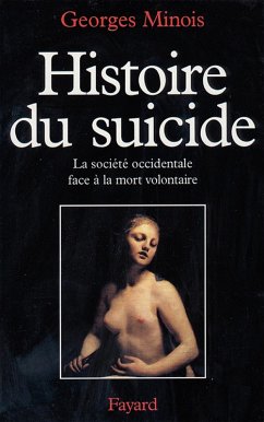 Histoire du suicide (eBook, ePUB) - Minois, Georges