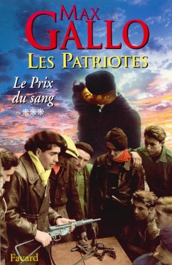 Les Patriotes - Tome 3 : Le Prix du sang (eBook, ePUB) - Gallo, Max