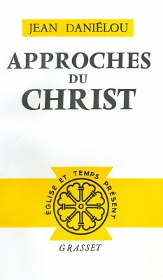 Approches du Christ (eBook, ePUB) - Daniélou, Jean