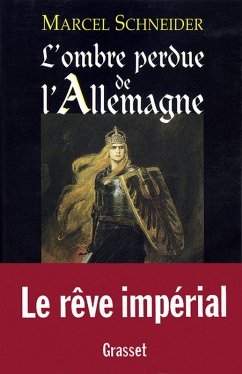 L'ombre perdue de l'Allemagne (eBook, ePUB) - Schneider, Marcel