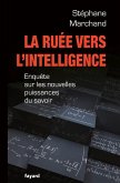 La Ruée vers l'intelligence (eBook, ePUB)