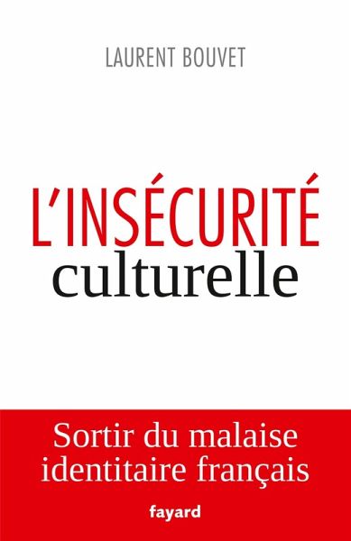 L'insécurité culturelle (eBook, ePUB)