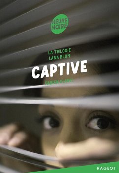 Cover La trilogie Lana Blum - Captive (eBook, ePUB)