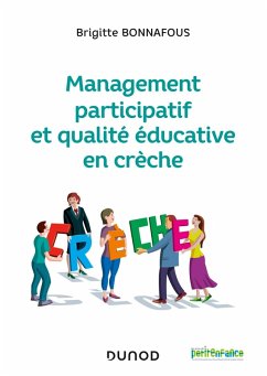 Management participatif et qualité éducative en crèche (eBook, ePUB) - Bonnafous, Brigitte