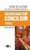 Guide de lecture des textes du concile Vatican II, Sacrosanctum Concilium (eBook, ePUB)