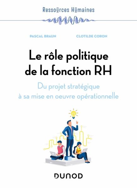 Le rôle politique de la fonction RH (eBook, ePUB) Le rôle politique de la fonction RH (eBook, ePUB)