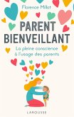 Parent bienveillant (eBook, ePUB) Parent bienveillant (eBook, ePUB)