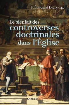 Cover Le bienfait des controverses doctrinales dans l'Eglise (eBook, ePUB)
