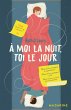 A moi la nuit, toi le jour (eBook, ePUB) - Bild 1