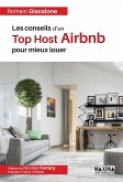 Les conseils d'un top host Airbnb pour mieux louer (eBook, ePUB)